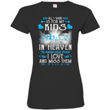 All I Want Is For My Kids In Heaven T-shirts