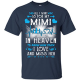 All I Want Is For My Mimi In Heaven T-shirts