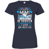 All I Want Is For My Mimi In Heaven T-shirts