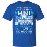 All I Want Is For My Mimi In Heaven T-shirts