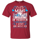 All I Want Is For My Mimi In Heaven T-shirts