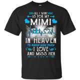 All I Want Is For My Mimi In Heaven T-shirts