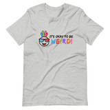 It's Okay To Be Weird T-Shirt