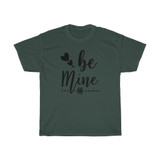 Be Mine Heavy Cotton Tee