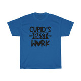 Cupid's Best Work Heavy Cotton Tee