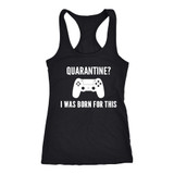 Quarantine I Was Born For This