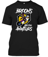 BROOMS ARE FOR AMATEURS