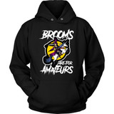BROOMS ARE FOR AMATEURS