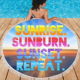 SUNRISE SUNBURN SUNSET REPEAT BEACH/PICNIC BLANKET
