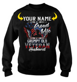 <YOUR NAME> IS A PROUD WIFE OF A GRUMPY OLD VETERAN HUSBAND
