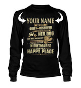 <YOUR NAME> MAY SEEM QUIET AND RESERVED. BUT IF YOU MESS WITH HER DOG, SHE WILL BREAK OUT