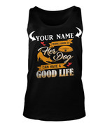 <YOUR NAME> WORKS HARD SO HER DOG CAN HAVE A GOOD LIFE