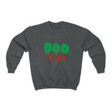 Boo To You Sweatshirt