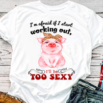 I’m afraid if i start working out T-shirt