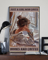 Just A Girl Who Loves Books And Coffee Vertical Poster