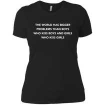 World has bigger problems than Boys who kiss Boys and Girls who kiss Girls