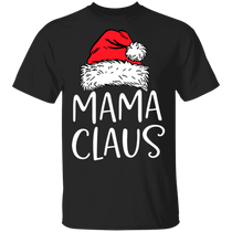 Mama Claus Shirt Matching Family Ugly Christmas Tee Cute Christmas Gift For Mom