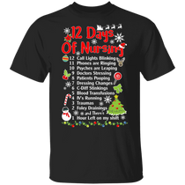 12 Days Of Nursing Shirt Nurse Christmas Funny Graphic Tee Christmas Gift For Nurse 12 Days Of Nursing Shirt Nurse Christmas Funny Graphic Tee Christmas Gift For Nurse
