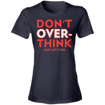 Short-Sleeve Womens T-Shirt Don't Overthink