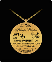 To My Beautiful Daughter Necklace - Love, Mom