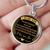 To My Son Luxury Necklace: Idea Gift For Him, Best Gift For Son, Birthday Gift For Teen Son, "The Best Meories Of My Life Will Always Bear Your Name For After You Were Born My Life Was Never The Same, I Love You, Son" 389SG