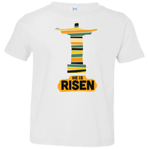 He is Risen 3321 Toddler Jersey T-Shirt