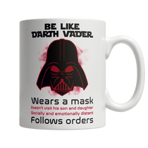 Be Like Darth Vader
