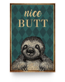 Poster to My Son Nice Butt Sloth Vertical Poster Paper Poster Print Family Friend Gift Home Decor Wall Art Kitchen On Birthday, Christmas