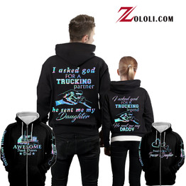 I ask god for a trucking partner hoodie 3D TTM