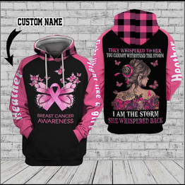 ON SALE Breast Cancer They whispered to her 03 Custom Hoodie