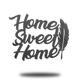 Home Sweet Home Feather