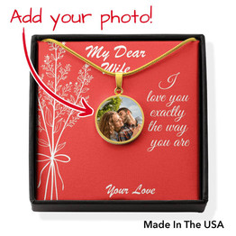 I love you exactly the way you are. || Wife Locket || Customize with your memorable pictures and special words || Locket picture || Locket Picture necklace