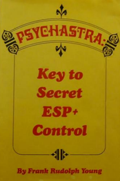 Psychastra: key to secret ESP+Control Frank Rudolph Young ***Instant Access**!! #Psychastra #MentalMagick #ESPPlus #Magick #Telepathy