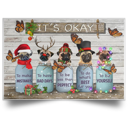 Pugs It's Okay Quotes Vintage Poster Positive Quotes For Work Christmas Gifts For Office Decor