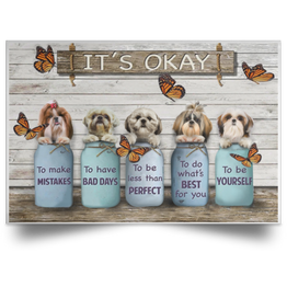 Shih Tzu It's Okay Quotes Rustic Wall Art Poster Motivational Gifts For Office Decor