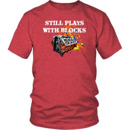 Still Plays With Blocks T-Shirt