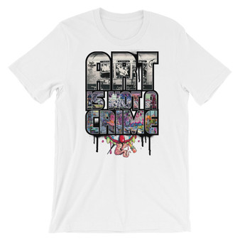 ART IS NOT A CRIME! Short-Sleeve Unisex T-Shirt