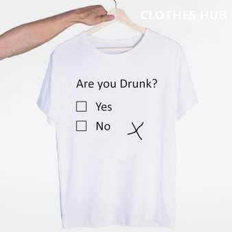 "Are You Drunk - Yes Or No?" Funny Alcohol Drinking T-Shirt