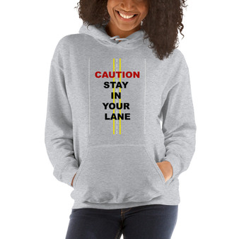 Stay In Your Lane Hoodie