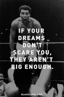 Muhammad Ali poster - If your dreams don't scare you