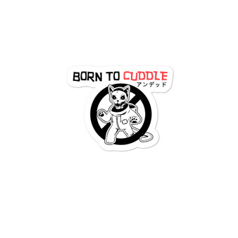 Born to Cuddle . Sticker