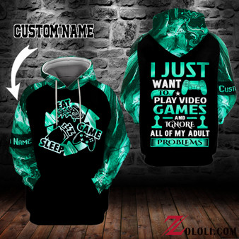 I just want to play games and ignore all of my adult problems Hoodie 3D custom LKT