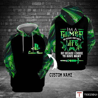 PS I'm a gamer not because I don't have life hoodie 3D TTM