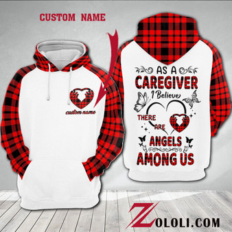 Caregiver I believe there are angels among us Hoodie 3D Custom TTM