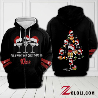 All I want for Christmas is wine 3D Hoodie NHN