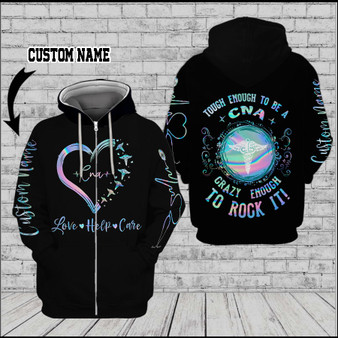 ON SALE CNA Hoodie Tough Enough To be A CNA Crazy Enough To Rock It 3D Custom Hoodie-XU