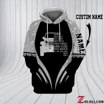 Some Jeep Girls Have Tattoo Pretty Eyes 3D Custom Hoodie NHN