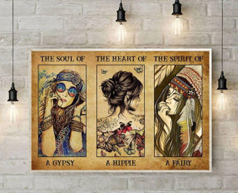 The soul of a gypsy The heart of a hippie The spirit of a fairy Poster