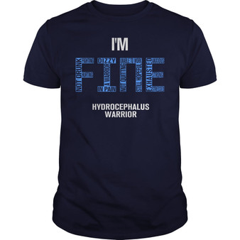 I'm Fine Hydrocephalus Warrior 2D T-shirt