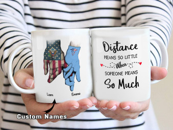 Distance means so little when someone means so much mug